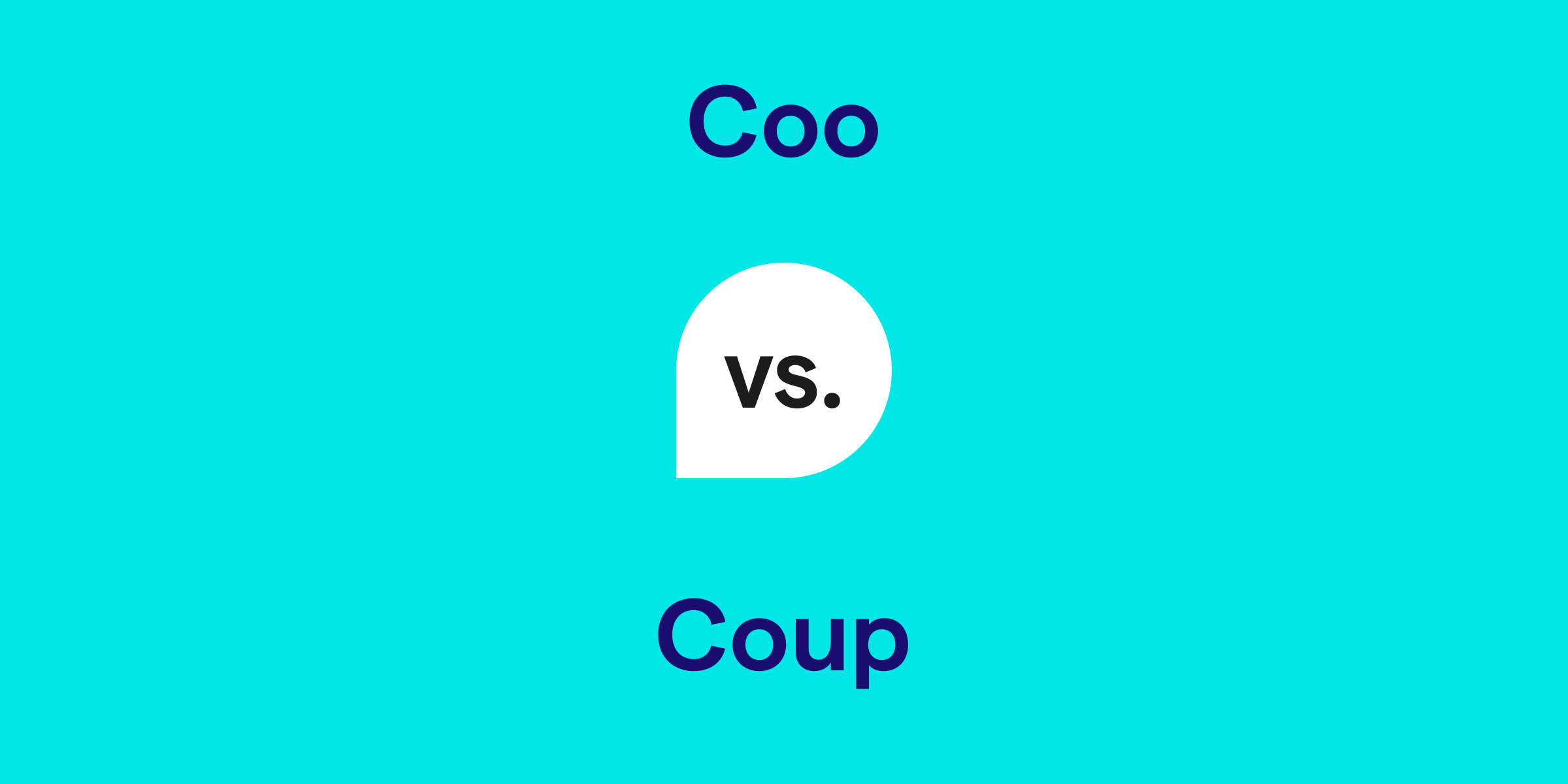 Coo vs. Coup