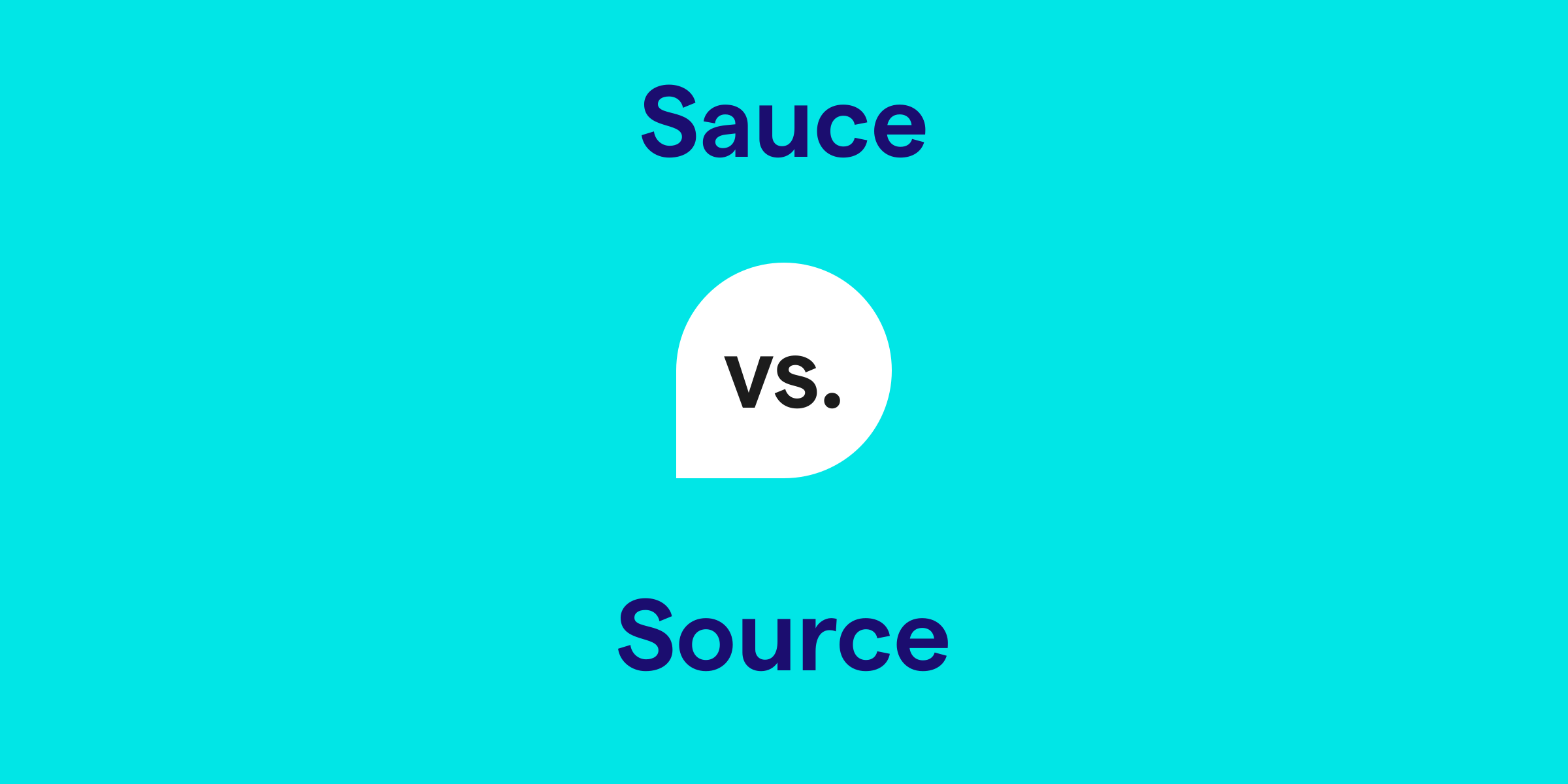 Sauce vs. Source