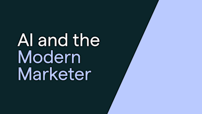 AI and the Modern Marketer